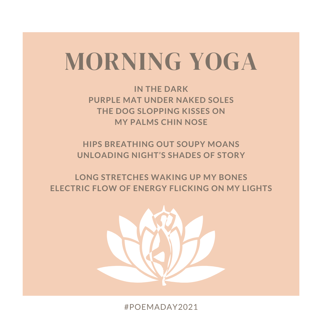 Poem 310 – Morning Yoga – VANESSA SHIELDS